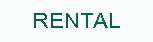 Rental